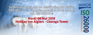 Séminaire National :  Implémentation de la norme NA /ISO 26000  @ Holiday Inn Algiers - Cheraga Tower